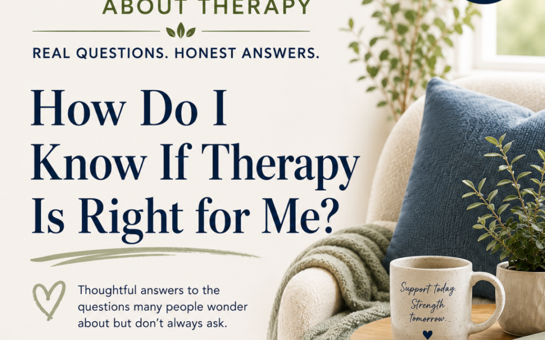 How Do I Know If Therapy Is Right for Me?